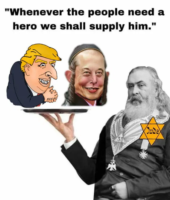 albert pike trump elon musk we will give them a hero jews.webp