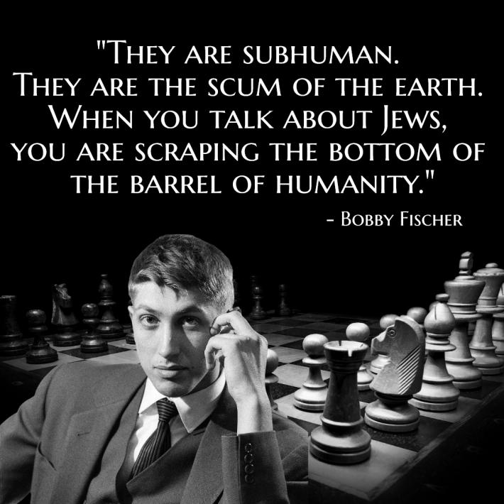 bobby fischer chess mine jews.jpeg