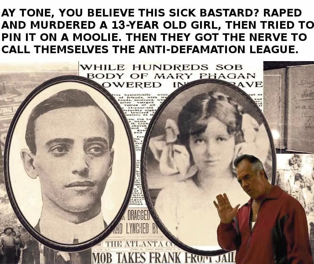 adl leo frank pedo jews sopranos.jpeg