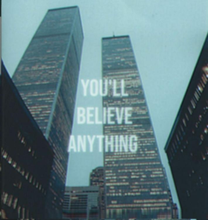 you will believe anything 911.jpeg